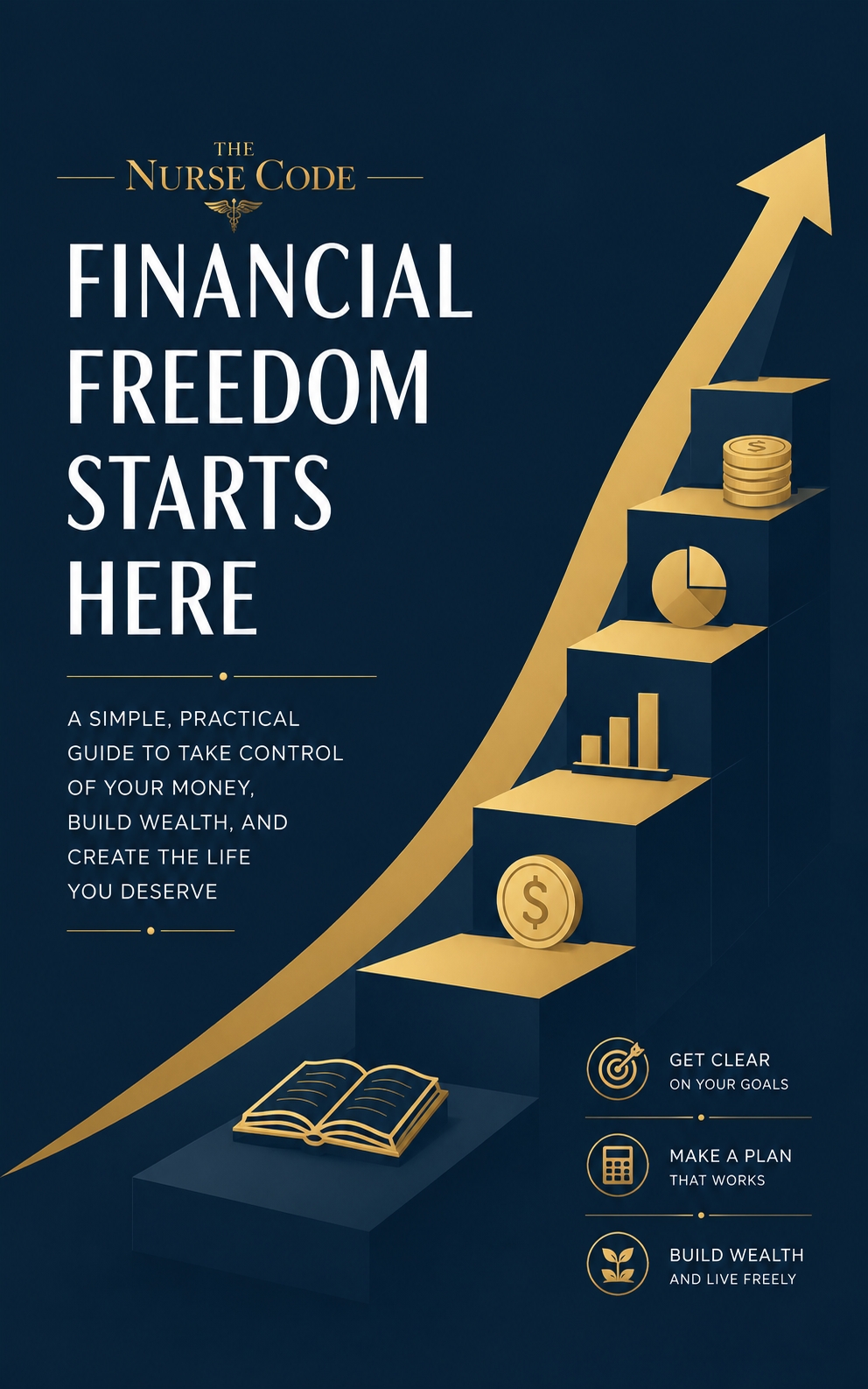 Cover of Financial Freedom Starts Here by The Nurse Code